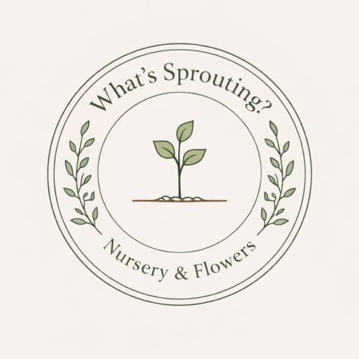 What's Sprouting? Nursery & Flowers